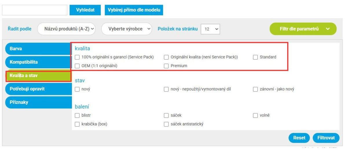 1. Filtrování produktů podle kvality Ukázka filtru podle parametru kvality náhradního dílu